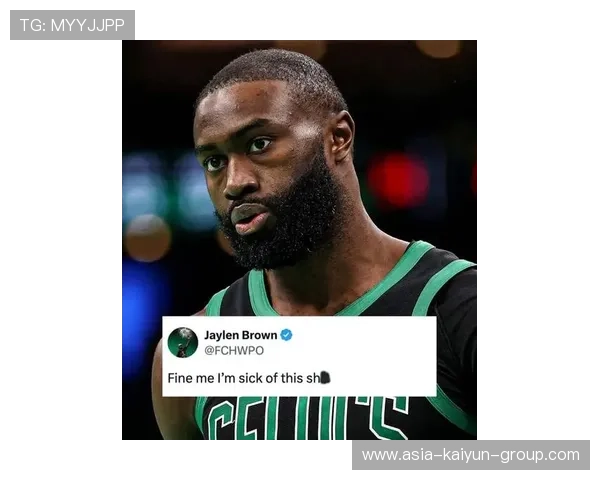 杰伦·布朗再批裁判：凯尔特人输给魔术后的争议，凯尔特人杰伦布朗新合同